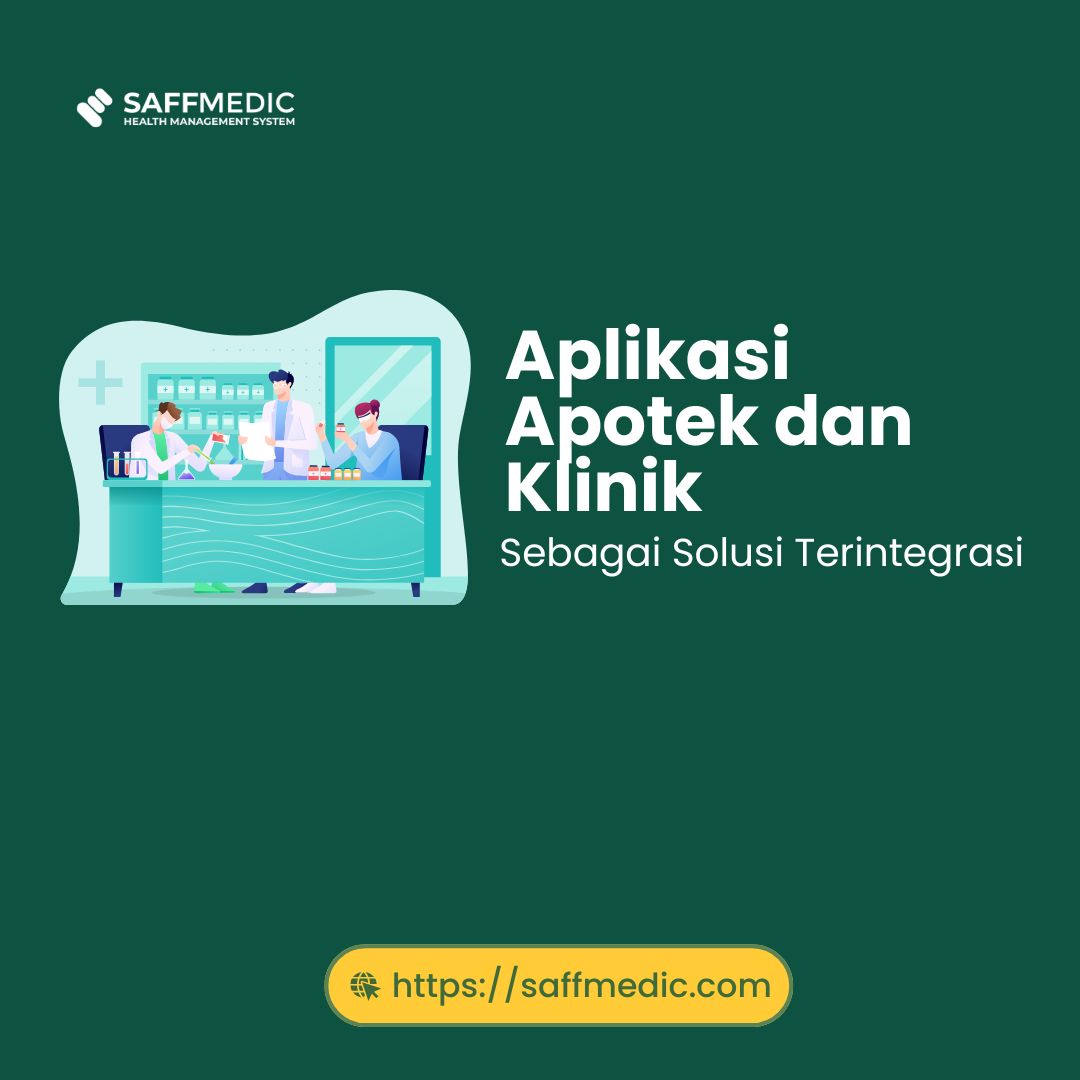 Aplikasi Apotek dan Klinik sebagai Solusi Terintegrasi