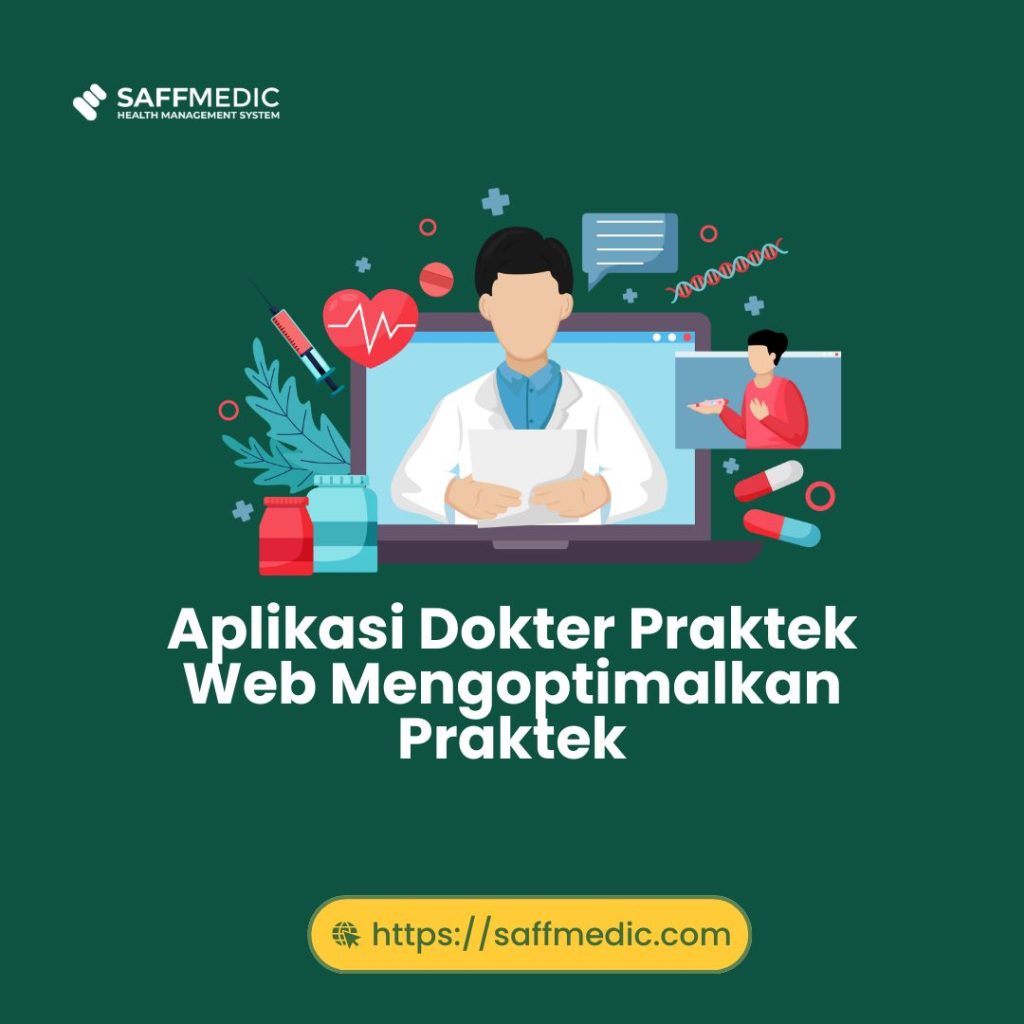 Aplikasi Dokter Praktek Web Mengoptimalkan Praktek