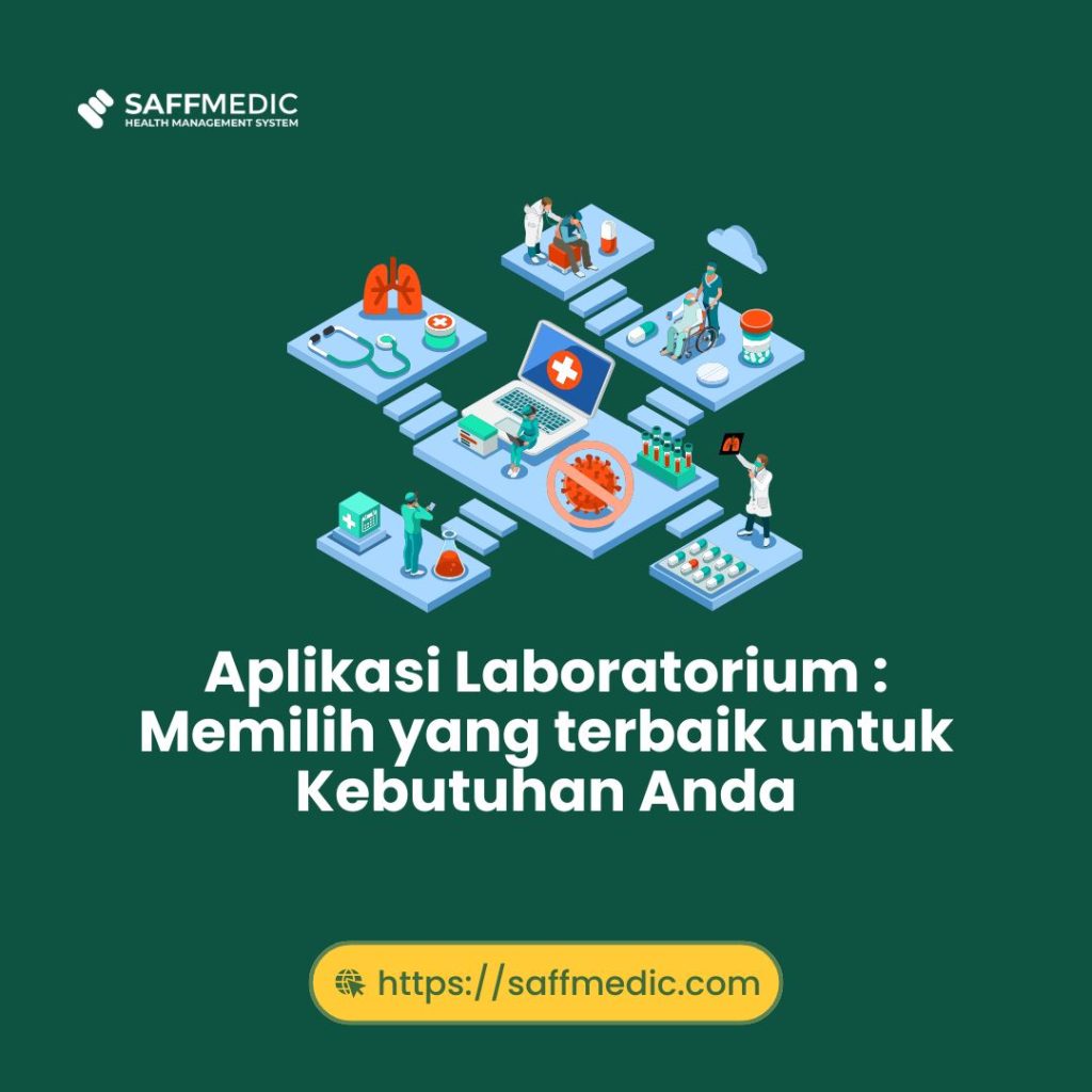 Aplikasi Laboratorium : Memilih yang terbaik untuk Kebutuhan Anda