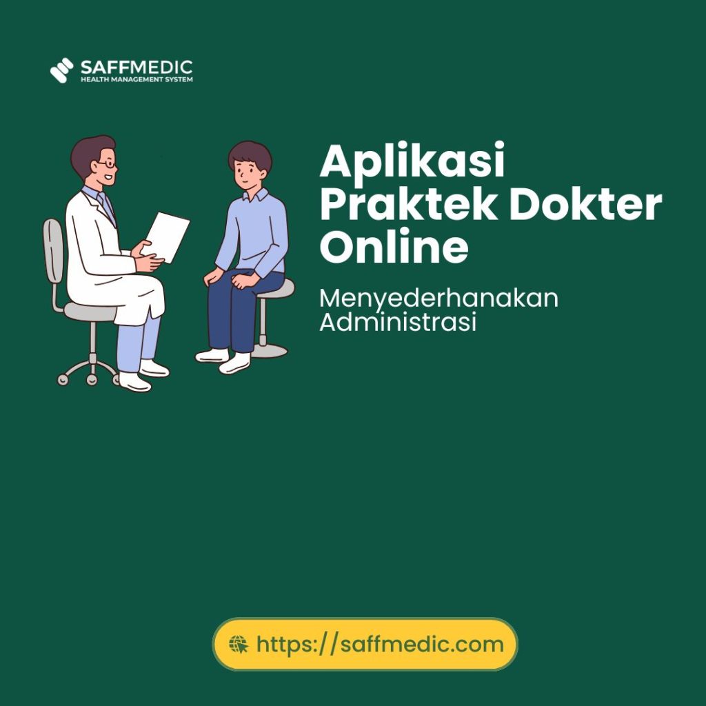 Aplikasi Praktek Dokter Online Menyederhanakan Administrasi