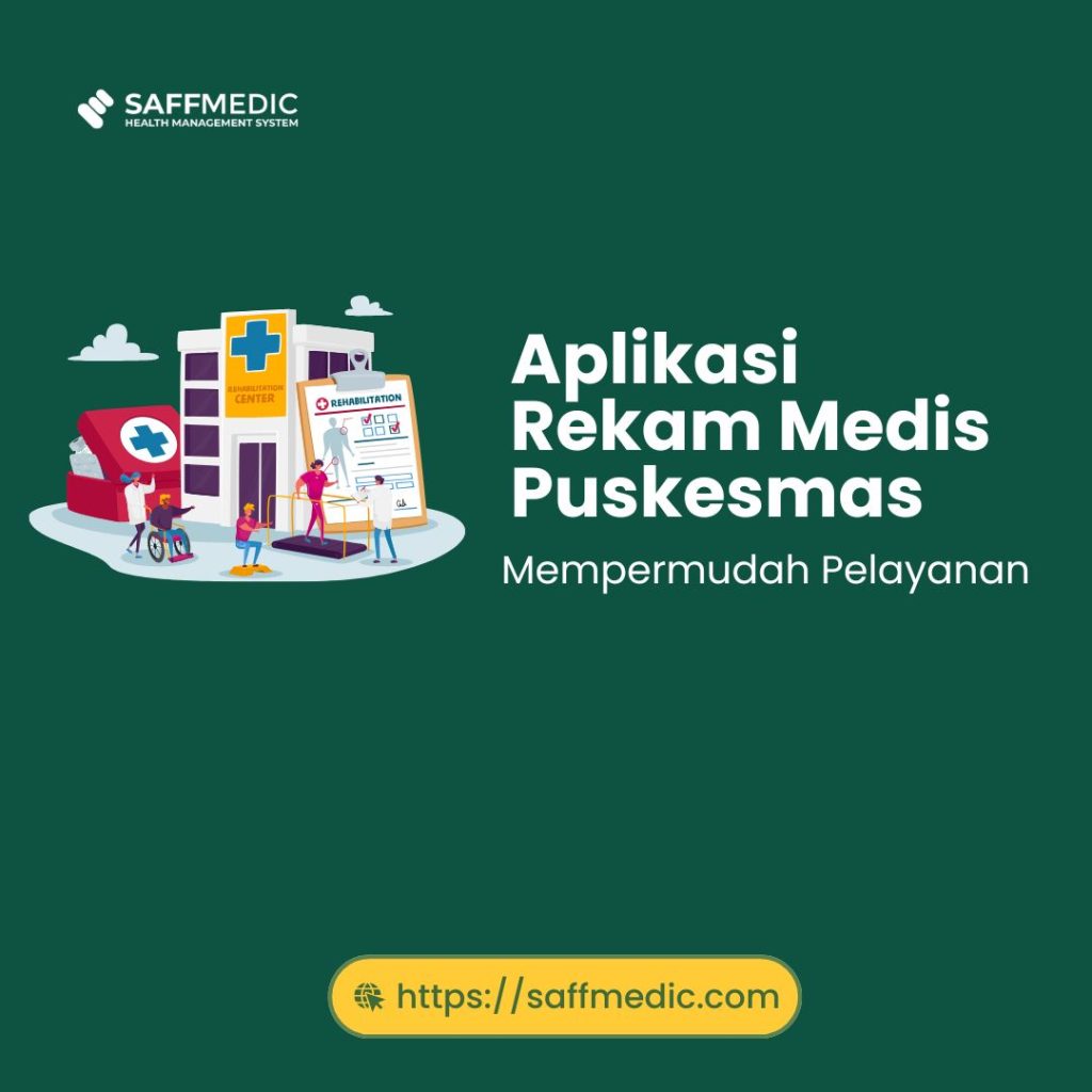 Aplikasi Rekam Medis Puskesmas : Mempermudah Pelayanan