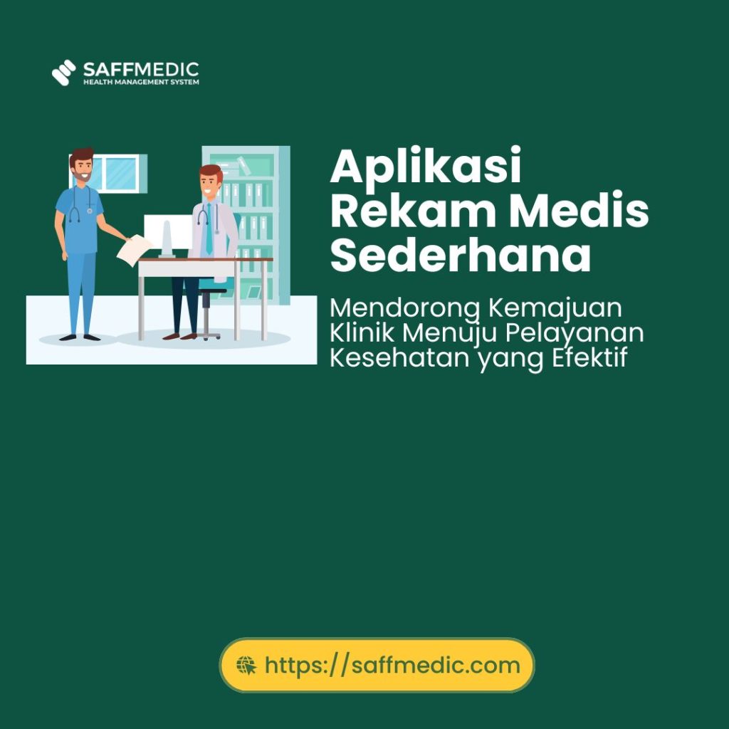 Aplikasi Rekam Medis Sederhana: Mendorong Kemajuan Klinik