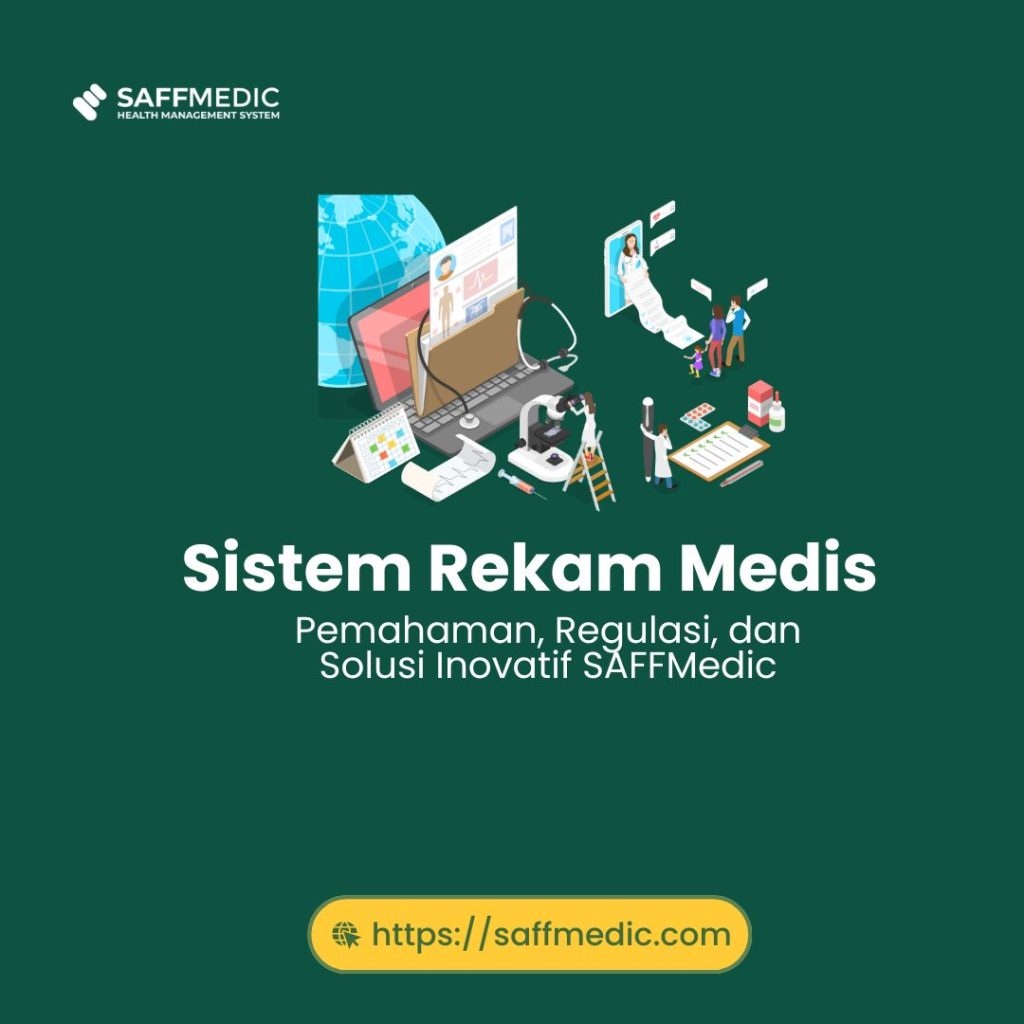 Sistem Rekam Medis : Pemahaman dan Regulasi