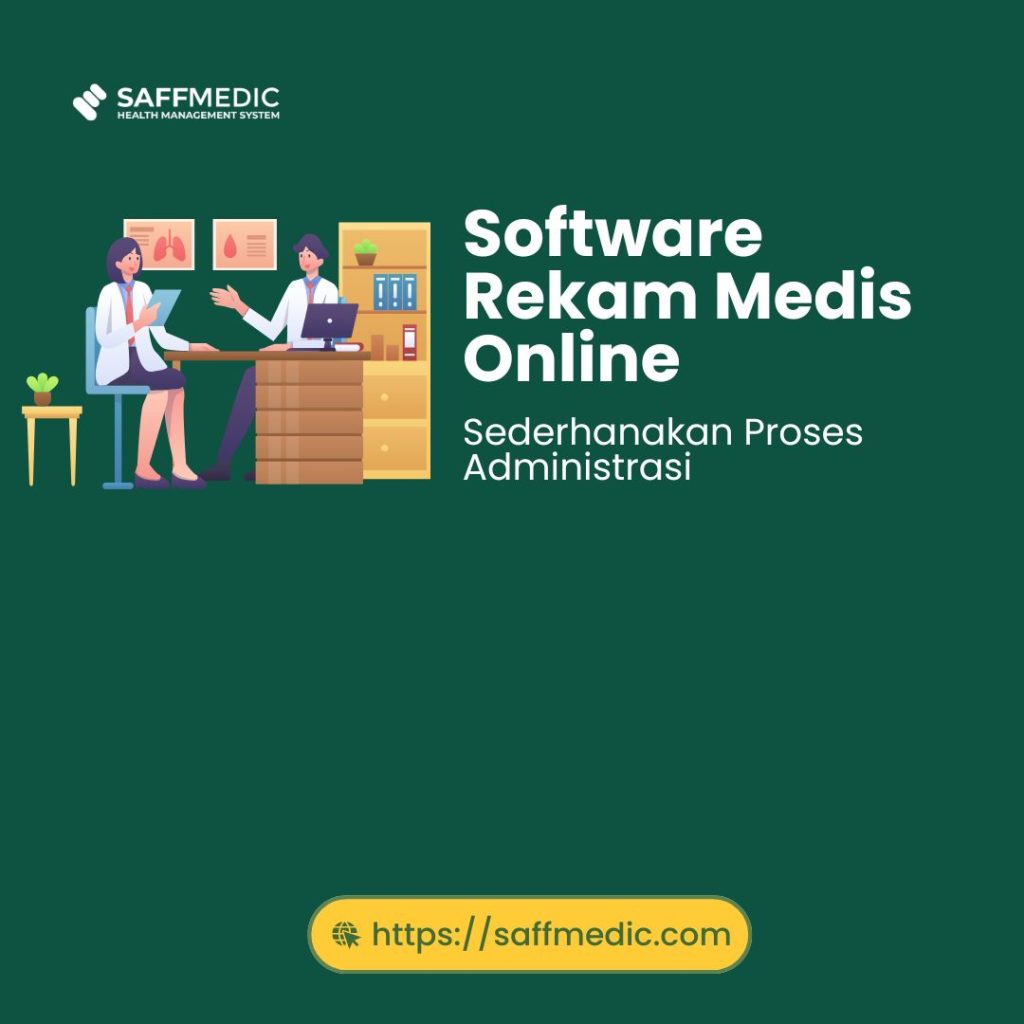 Software Rekam Medis Online: Sederhanakan Proses Administrasi