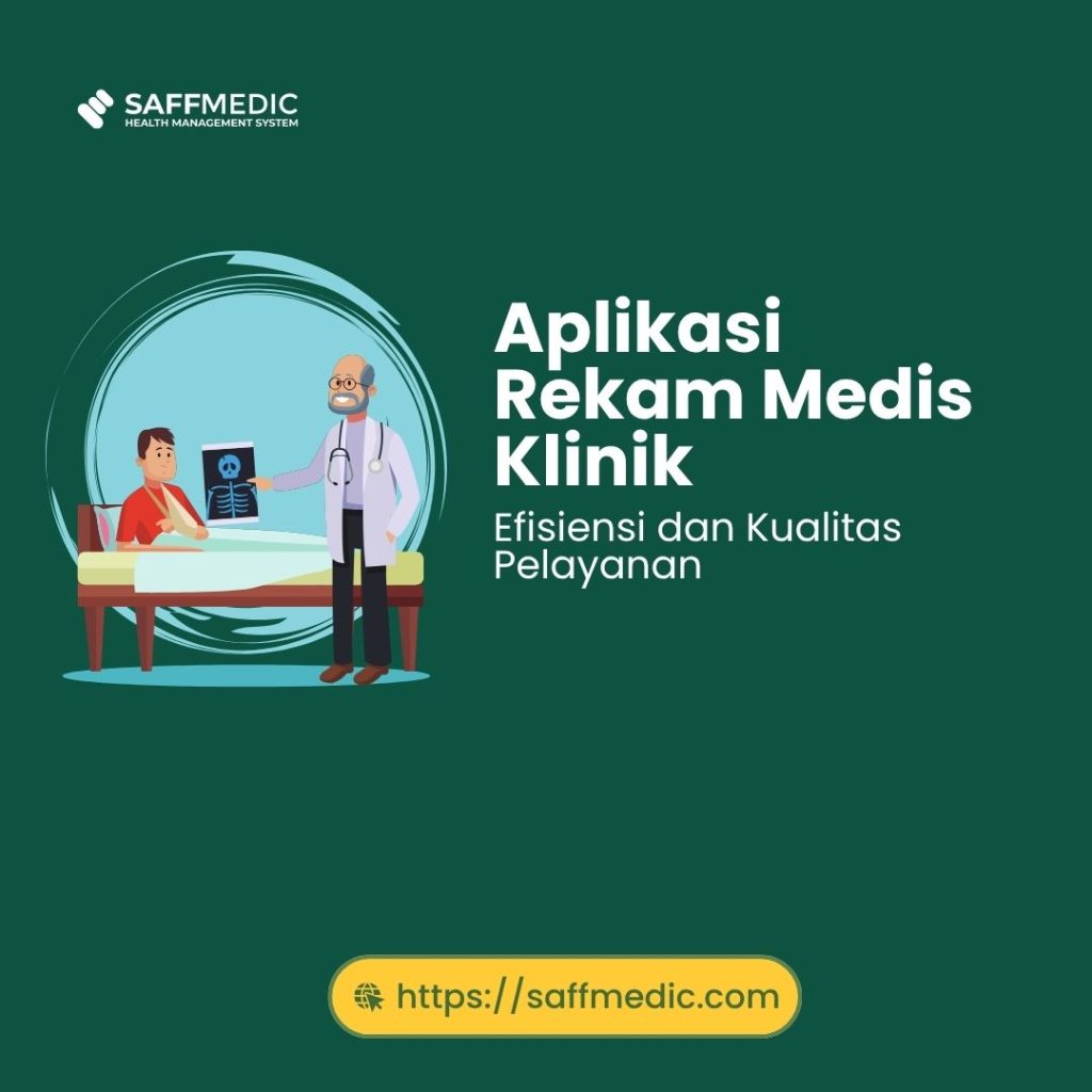 Aplikasi Rekam Medis Klinik: Efisiensi dan Kualitas Pelayanan