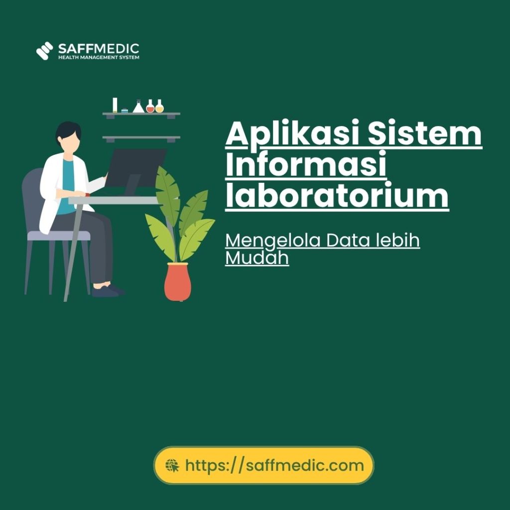Aplikasi Sistem Informasi laboratorium:Mengelola Data lebih Mudah